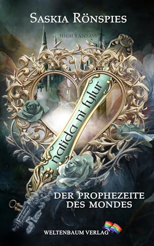 natida ni fylur: Der Prophezeite des Mondes von Weltenbaum Verlag