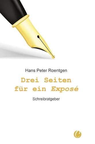 Drei Seiten für ein Exposé: Schreibratgeber von CharlesVerlag