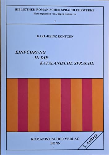 Einführung in die katalanische Sprache (Bibliothek romanischer Sprachlehrwerke)