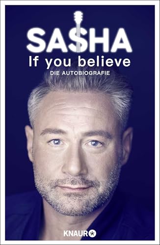 If you believe - Die Autobiografie von Droemer Knaur*