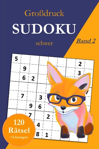 Großdruck Sudoku schwer - Band 2: 120 schwierige Sudoku Rätsel in großer Schrift für Kenner und Könner mit Lösungen Großdruck Sudoku schwer - Band 2: 120 schwierige Sudoku Rätsel in großer Schrift für Kenner und Könner mit Lösungen von Independently published