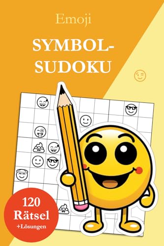 Symbol Sudoku Emoji: 120 Sudoku Symbol Rätsel von leicht bis sehr schwer mit Lösungen Symbol Sudoku Emoji: 120 Sudoku Symbol Rätsel von leicht bis sehr schwer mit Lösungen von Independently published