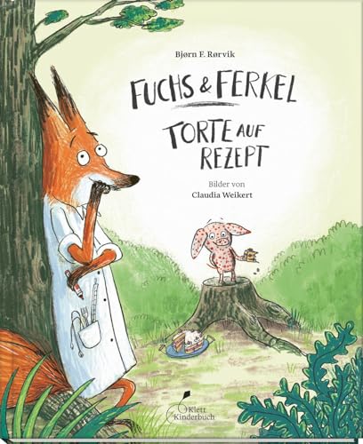 Fuchs & Ferkel - Torte auf Rezept: "Fuchs & Ferkel" Band 1. Nominiert für den Deutschen Jugendliteraturpreis 2023 von Klett Kinderbuch