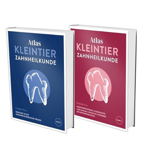 Atlas Kleintierzahnheilkunde: Gesamtausgabe (Atlas Kleintierzahnheilkunde: Ein Workshop im Buchformat)