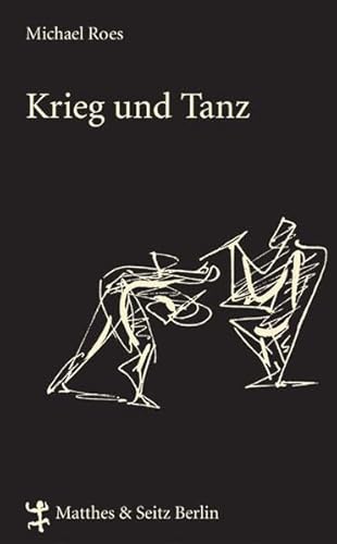 Krieg und Tanz. Reden - Gespräche - Aufsätze