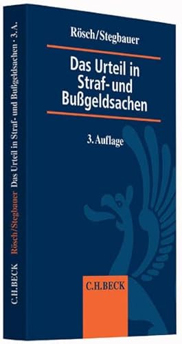 Das Urteil in Straf- und Bußgeldsachen: Erläuterungen, Beispiele, Mustertexte und Textbausteine