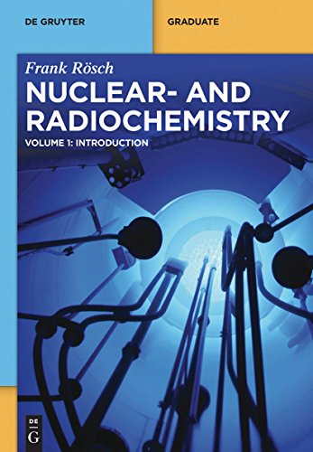Nuclear and Radiochemistry / Introduction (De Gruyter Textbook) von de Gruyter