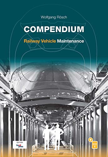 Compendium Railway Vehicle Maintenance von PMC Media House