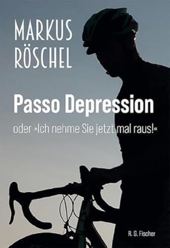 Passo Depression: oder »Ich nehme Sie jetzt mal raus!«