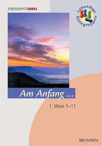 Am Anfang ...: 1. Mose 1-11