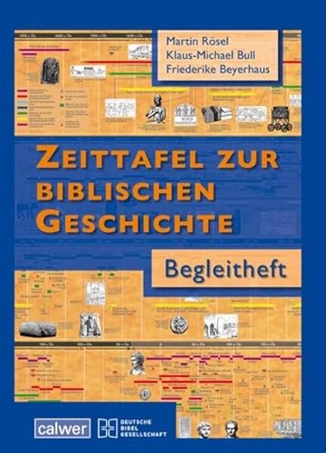 Begleitheft zur Zeittafel zur Biblischen Geschichte von Calwer Verlag GmbH