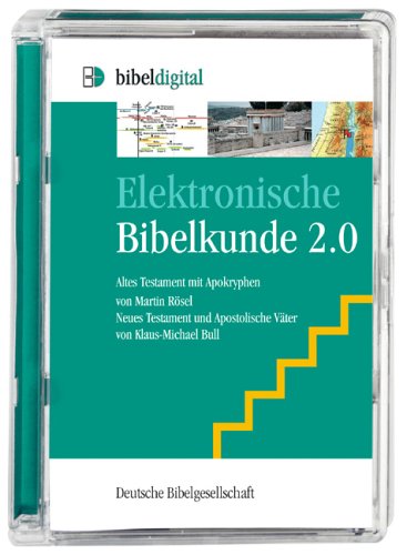 Elektronische Bibelkunde 2.0: Altes Testament mit Apokryphen, Neues Testament und Apostolische Väter: Altes Testament mit Apokryphen, Neues Testament ... Mit Bibelprogramm MFchi. Für Windows ab 98