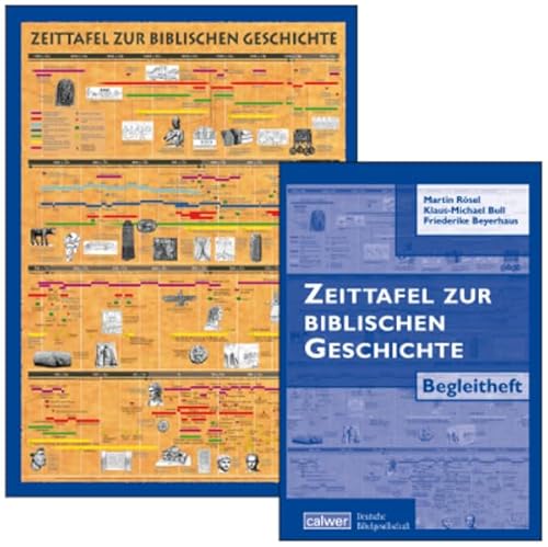 Kombi-Paket: Zeittafel zur biblischen Geschichte und Begleitheft: In Zusammenarbeit mit der Deutschen Bibelgesellschaft von Calwer