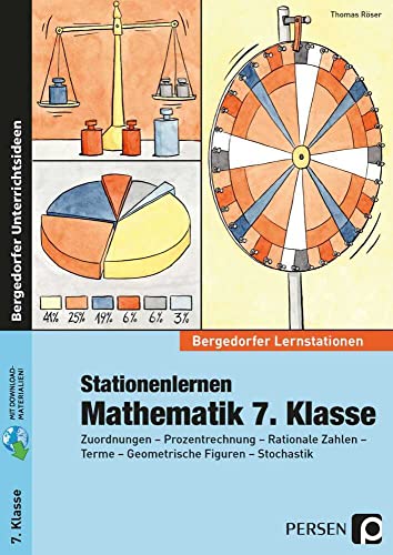 Stationenlernen Mathematik 7. Klasse: Zuordnungen - Prozentrechnung - rationale Zahlen - Terme - geometrische Figuren - Stochastik (Bergedorfer® Lernstationen)