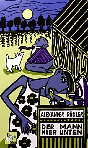 Der Mann hier unten von Literatur-Quickie