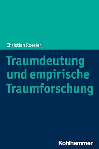 Traumdeutung und empirische Traumforschung von W. Kohlhammer GmbH