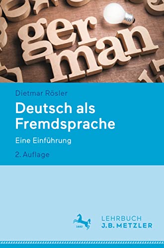 Deutsch als Fremdsprache: Eine Einführung von J.B. Metzler