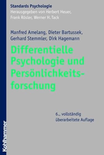 Differentielle Psychologie und Persönlichkeitsforschung (Kohlhammer Standards Psychologie)