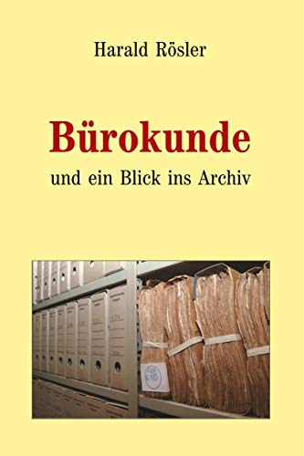 Bürokunde (Paperback): und ein Blick ins Archiv von Rediroma-Verlag
