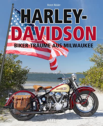 Harley-Davidson: Biker-Träume aus Milwaukee