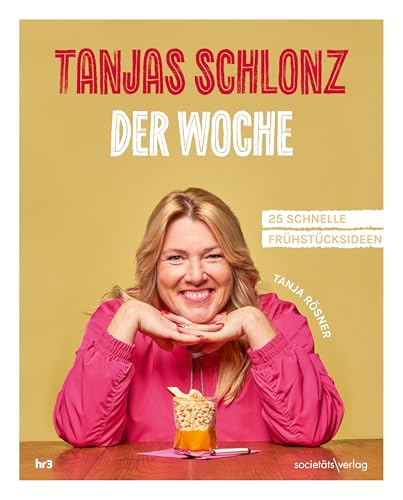 Tanjas Schlonz der Woche: | Die beliebtesten Rezepte für jeden Tag aus der hr3 Morningshow | Lecker, kreativ und simpel zubereitet | Getestet von Tobi Kämmerer Tanjas Schlonz der Woche: | Die beliebtesten Rezepte für jeden Tag aus der hr3 Morningshow | Lecker, kreativ und simpel zubereitet | Getestet von Tobi Kämmerer