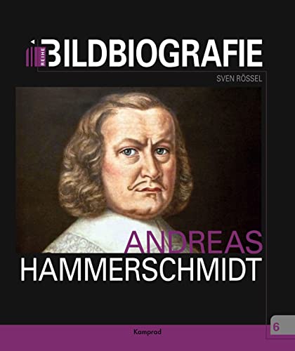 Andreas Hammerschmidt: Bildbiografie von Reinhold, E