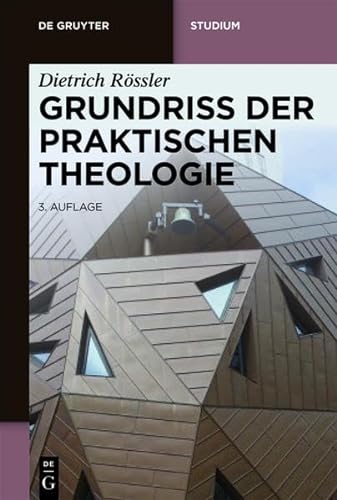 Grundriss der Praktischen Theologie (De Gruyter Studium) von de Gruyter