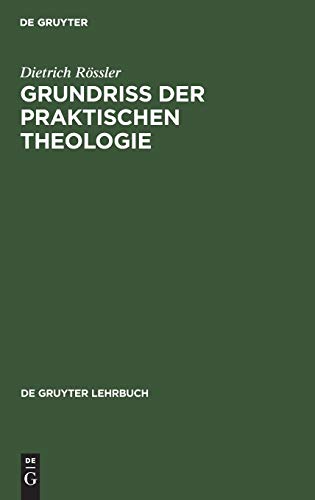 Grundriß der praktischen Theologie (De Gruyter Lehrbuch) von de Gruyter