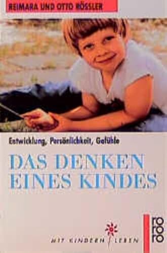 Das Denken eines Kindes: Entwicklung, Persönlichkeit, Gefühle von Rowohlt Taschenbuch