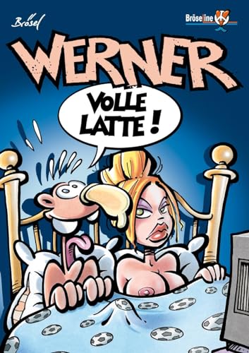 WERNER - VOLLE LATTE! von Brseline GmbH