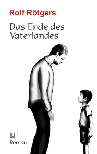 Das Ende des Vaterlandes Das Ende des Vaterlandes von BoD – Books on Demand