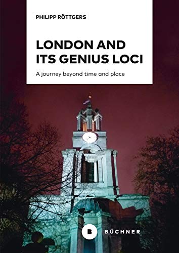 London and its genius loci: A journey beyond time and place