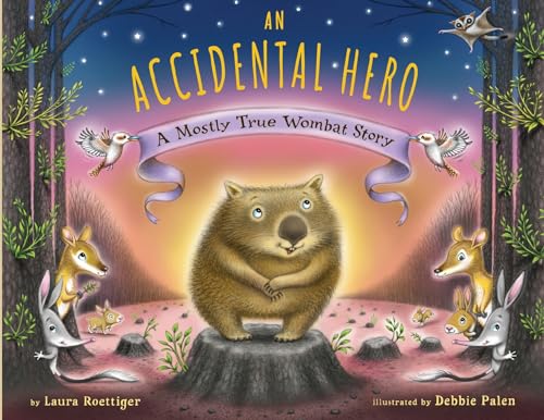 An Accidental Hero: A Mostly True Wombat Story von Eifrig Publishing