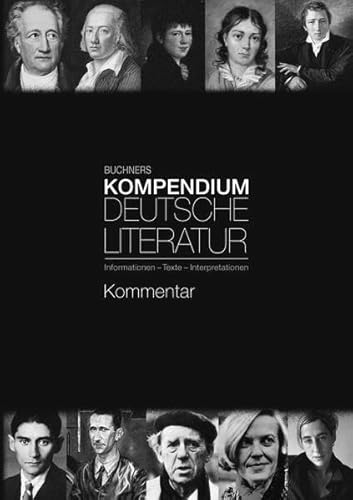Buchners Kompendium Deutsche Literatur / Buchners Kompendium Deutsche Literatur Kommentar: mit Zusatzmaterial zu Buchners Kompendium Deutsche Literatur
