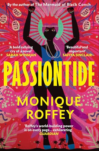 Passiontide: The electrifying new novel from the author of The Mermaid of Black Conch von Random House UK Ltd