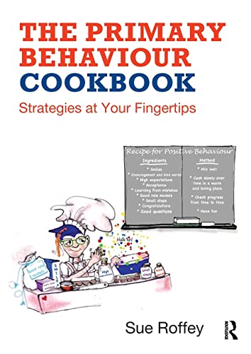 The Primary Behaviour Cookbook: Strategies at Your Fingertips