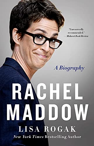 Rachel Maddow: A Biography von St. Martin's Griffin