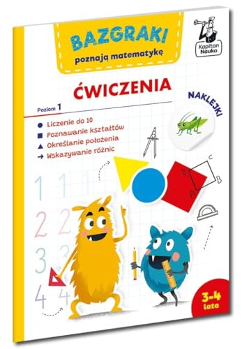 Bazgraki poznają matematykę. Ćwiczenia. Poziom 1 (KAPITAN NAUKA) von Edgard