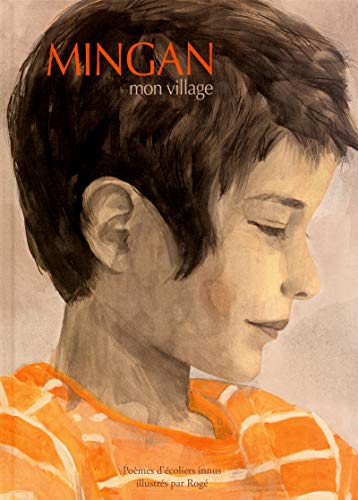 Mingan, mon village: Poèmes d'écoliers innus