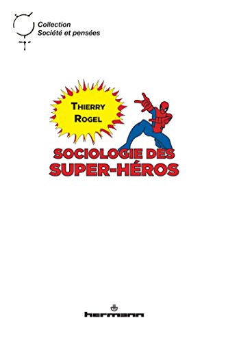 Sociologie des super-héros (HR.SOC.PENSEES)