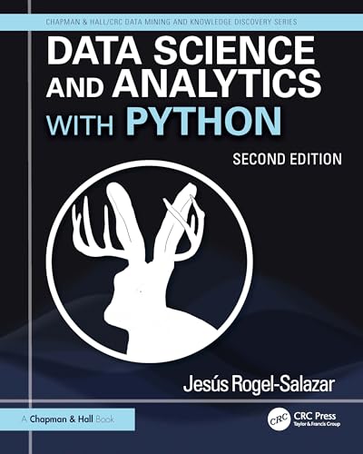 Data Science and Analytics With Python (Chapman & Hall/Crc Data Mining and Knowledge Discovery) von Chapman & Hall/CRC