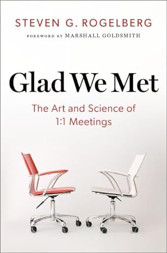 Glad We Met: The Art and Science of 1:1 Meetings von Oxford University Press