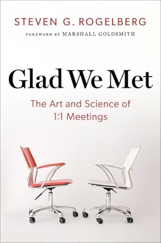 Glad We Met: The Art and Science of 1:1 Meetings von Oxford University Press