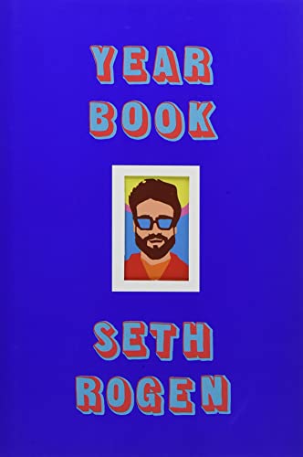 Yearbook: A hilarious collection of true stories from the writer of Superbad