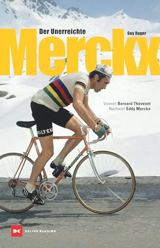 Merckx: Der Unerreichte von Delius Klasing Verlag