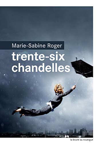 Trente-six chandelles: roman von Actes Sud