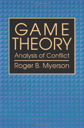 Game Theory: Analysis of Conflict von Harvard University Press