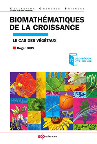 Biomathématiques de la croissance: Le cas des végétaux (0) Biomathématiques de la croissance: Le cas des végétaux (0) von EDP SCIENCES