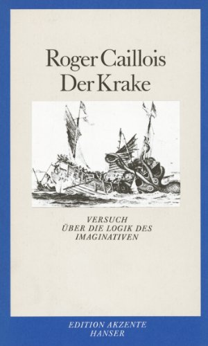 Der Krake: Versuch über die Logik des Imaginativen von Hanser