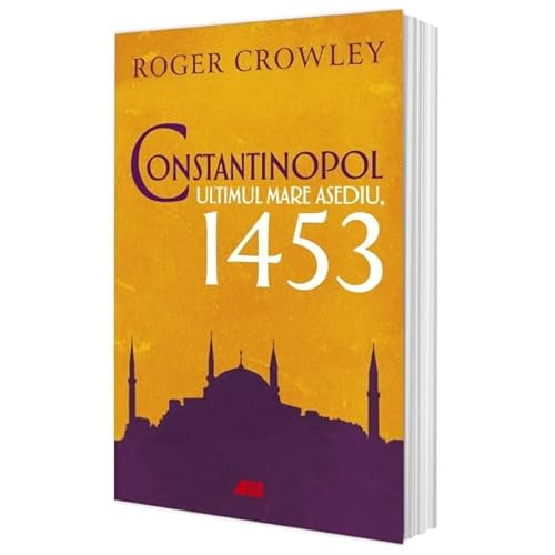 Constantinopol. Ultimul Mare Asediu, 1453 von All